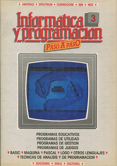 INFORMATICA Y PROGRAMACION. PASO A PASO 3. PROGRAMAS EDUCATIVOS. PROGRAMAS DE UTILIDAD. PROGRAMAS DE GESTION. PROGRAMAS DE JUEGOS.