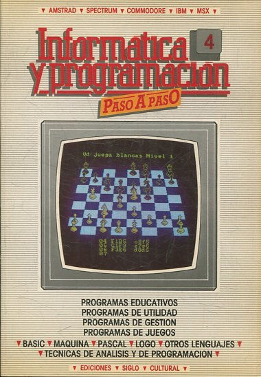 INFORMATICA Y PROGRAMACION. PASO A PASO 4. PROGRAMAS EDUCATIVOS. PROGRAMAS DE UTILIDAD. PROGRAMAS DE GESTION. PROGRAMAS DE JUEGOS.