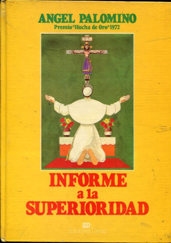 INFORME A LA SUPERIORIDAD. DE CUANDO EL SANTO CRISTO DE LA EXPIRACION DE CUARIQUITO FUE LLEVADO A ROMA PARA PROCURAR SALUD AL SANTO PADRE.