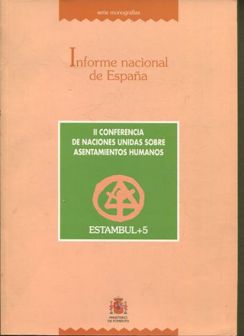 INFORME NACIONAL DE ESPAÑA. II CONFERENCIA DE NACIONES UNIDAS SOBRE ASENTAMIENTOS HUMANOS.