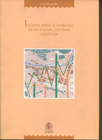 INFORME SOBRE LA EVOLUCION DE LAS BUENAS PRACTICAS ESPAÑOLAS.