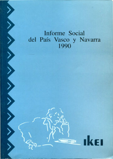 INFORME SOCIAL DEL PAIS VASCO Y NAVARRA 1990.