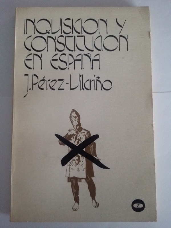 Inquisicion y constitucion en España