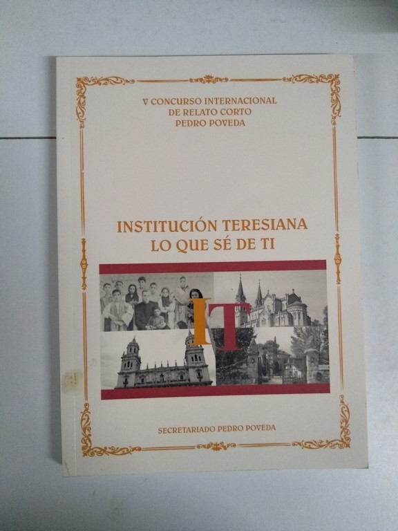 Institución Teresiana lo que sé de ti