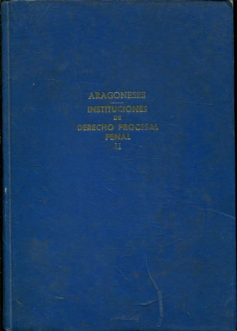 INSTITUCIONES DE DERECHO PROCESAL.  II.