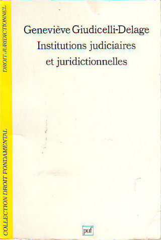 INSTITUTIONS JUDICIAIRES ET JURISDICTIONNELLES.