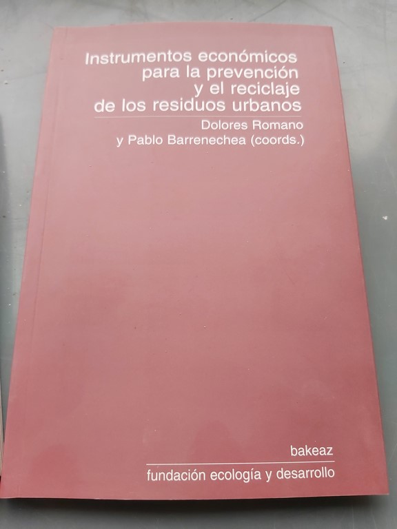 INSTRUMENTOS ECONÓMICOS PARA LA PREVENCIÓN Y EL RECICLAJE DE LOS RESIDUOS URBANOS.