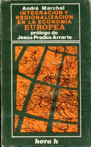 integracion y regionalizacion en la economia europea.