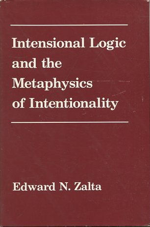 INTENSIONAL LOGIC AND THE METAPHYSICS OF INTENTIONALITY.