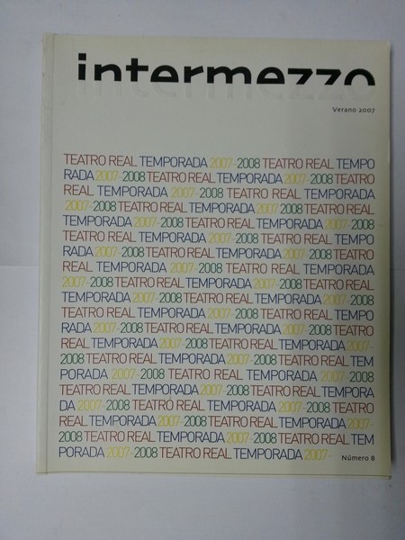 Intermezzo. Teatro Real temporada 2007 – 2008