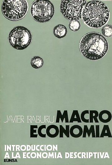 INTRODUCCIÓN A LA ECONOMÍA DESCRIPTIVA. I: MACROECONOMIA.