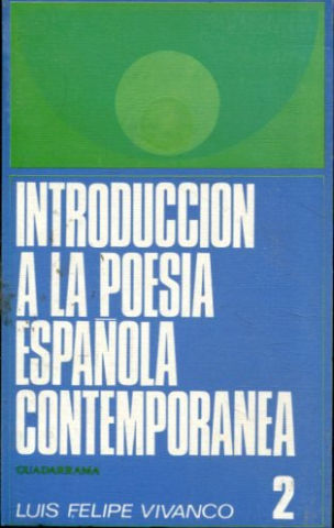 INTRODUCCIÓN A LA POESÍA ESPAÑOLA CONTEMPORÁNEA. TOMO 2.