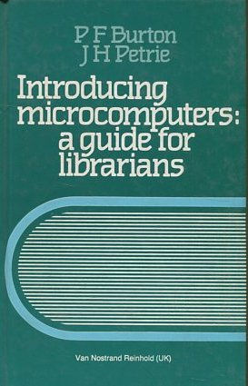 INTRODUCING MICROCOMPUTERS: A GUIDE FOR LIBRARIANS.