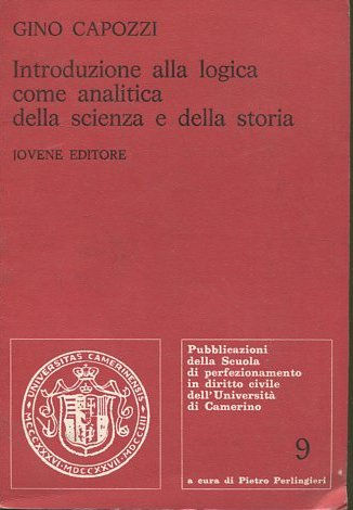 INTRODUZIONE ALLA LOGICA COME ANALITICA DELLA SCIENZA E DELLA STORIA.