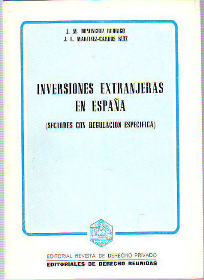 INVERSIONES EXTRANJERAS EN ESPAÑA (SECTORES CON REGULACION ESPECIFICA).