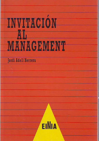 INVITACION AL MANAGEMENT. ANALISIS DE UN CASO DE GESTION EN TIEMPOS DE CRISIS.