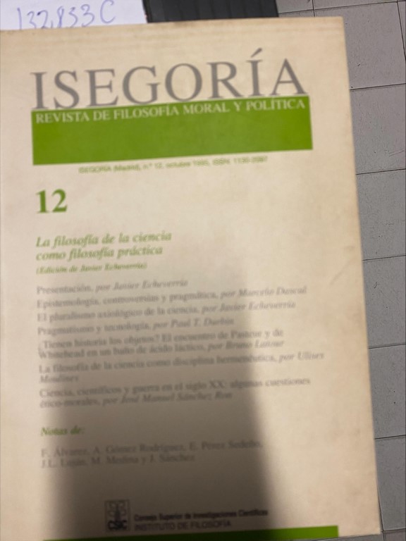 ISEGORIA, REVISTA DE FILOSOFIA MORAL Y POLITICA. Nº 12: LA FILOSOFIA DE LA CIENCIA COMO FILOSOFIA (Edicion de Juan Echeverria).