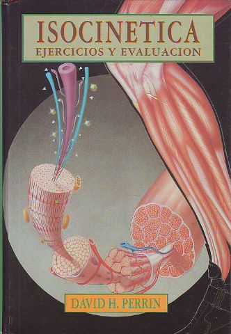 ISOCINÉTICA. EJERCICIOS Y EVALUACIÓN.