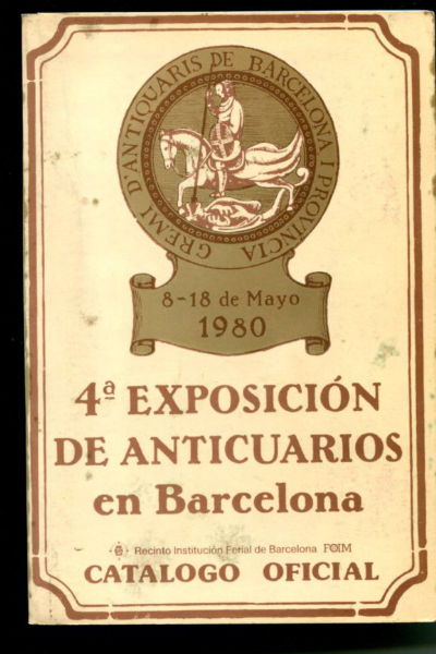 IV EXPOSICION DE ANTICUARIOS DE BARCELONA. CATÁLOGO OFICIAL.