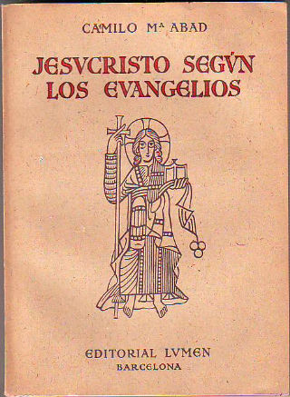 JESUCRISTO SEGUN LOS EVANGELIOS.