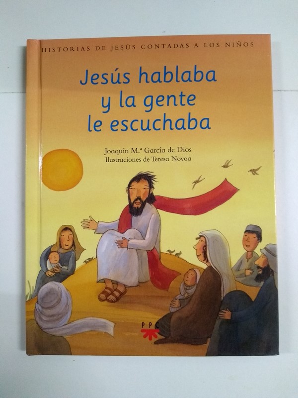 Jesús hablaba y la gente le escuchaba