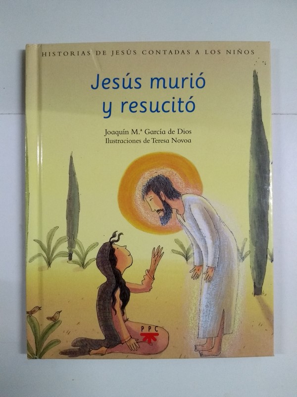 Jesús murió y resucitó