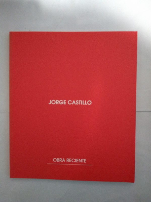 Jorge Castillo. Obra reciente