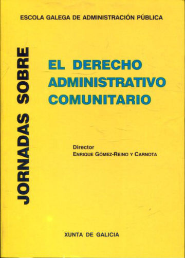 JORNADAS SOBRE EL DERECHO ADMINISTRATIVO COMUNITARIO.