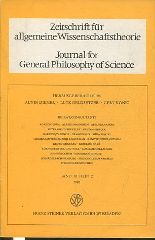 JOURNAL FOR GENERAL PHILOSOPHY OF SCIENCE. ZEITSCHRIFT FUR ALLGEMEINE WISSENSCHAFTSTHEORIE. BAND XI HEFT 2, 1980.