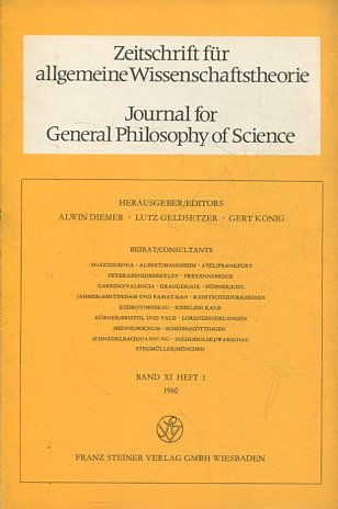 JOURNAL FOR GENERAL PHILOSOPHY OF SCIENCE. ZEITSCHRIFT FUR ALLGEMEINE WISSENSCHAFTSTHEORIE. BAND XI, HEFT 1, 1980.