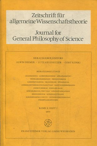 JOURNAL FOR GENERAL PHILOSOPHY OF SCIENCE. ZEITSCHRIFT FUR ALLGEMEINE WISSENSCHAFTSTHEORIE. BAND X HEFT 2, 1979.