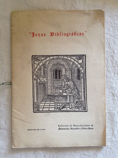 Joyas bibliográficas. Colección de Reproducciones de Manuscritos, Incunables y Libros Raros