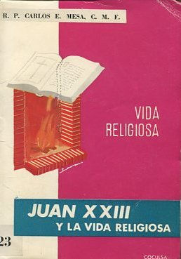 JUAN XXIII Y LA VIDA RELIGIOSA.