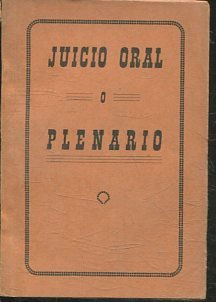 JUICIO ORAL O PLENARIO.