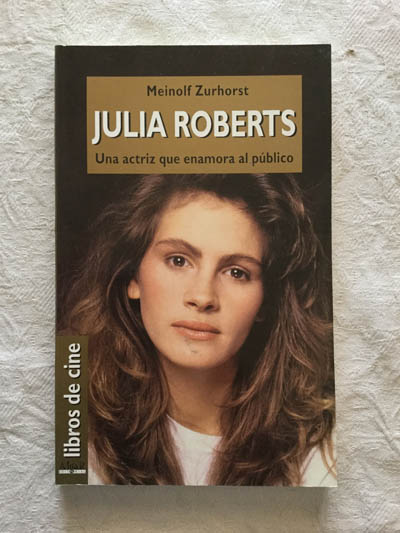 Julia Roberts. Una actriz que enamora al público