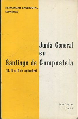 Junta general en Santiago de Compostela, 14, 15, y 16 de septiembre de 1976.