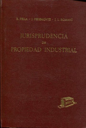 JURISPRUDENCIA DE PROPIEDAD INDUSTRIAL.