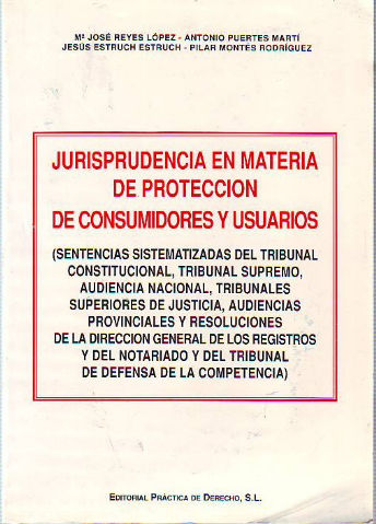 JURISPRUDENCIA EN MATERIA DE PROTECCION DE CONSUMIDORES Y USUARIOAS.