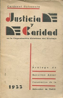 JUSTICIA Y CARIDAD EN LA ORGANIZACIÓN CRISTIANA DEL TRABAJO.