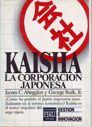 KAISHA. LA CORPORACION JAPONESA.