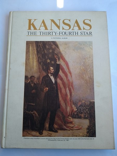 Kansas : The Thirty-Fourth Star