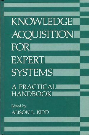 KNOWLEDGE ACQUISITION FOR EXPERT SYSTEMS.