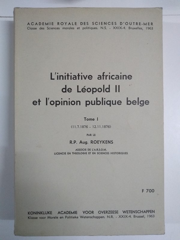 L´initiative africaine de Léopold II et l´opinion publique belge, I