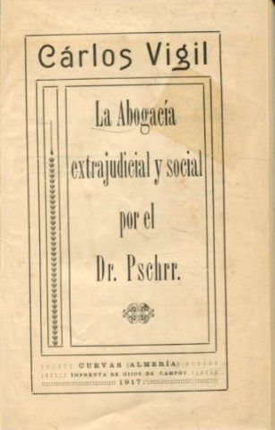 LA ABOGACIA EXTRAJUDICIAL Y SOCIAL POR EL DOCTOR PSCHRR.