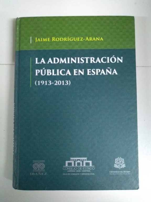 La Administración Pública en España (1913 – 2013)