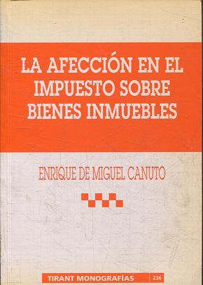 LA AFECION EN EL IMPUESTO SOBRE BIENES INMUEBLES.