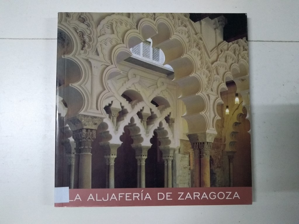 La aljafería de Zaragoza