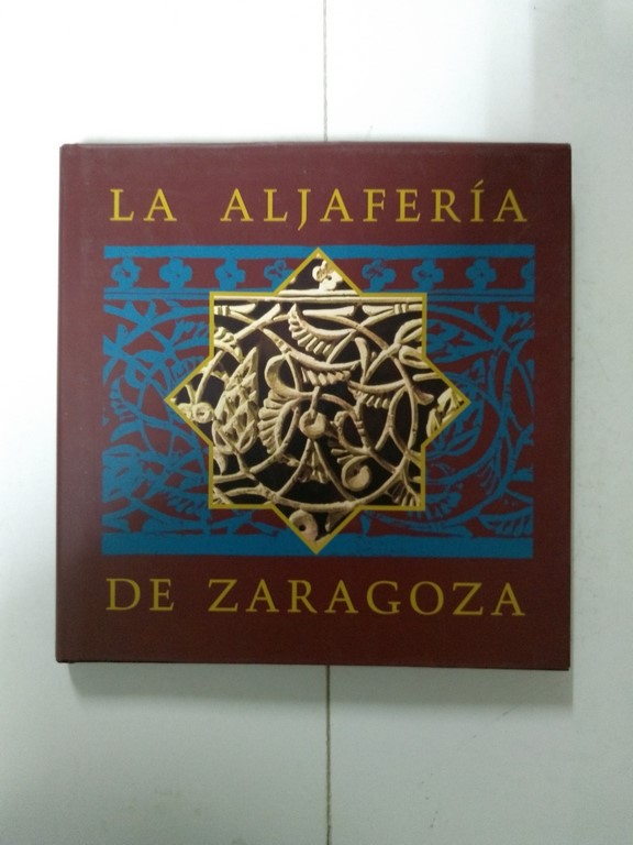 La aljafería de Zaragoza