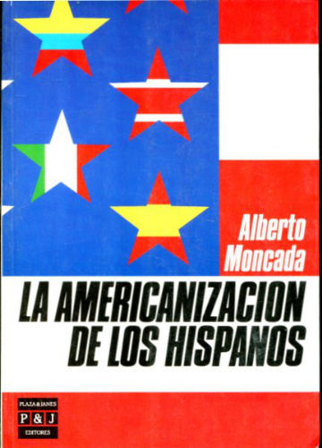 LA AMERICANIZACION DE LOS HISPANOS.