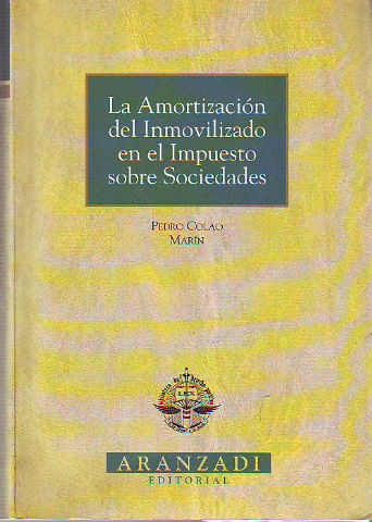 LA AMORTIZACION DEL INMOVILIZADO EN EL IMPUESTO DE SOCIEDADES.